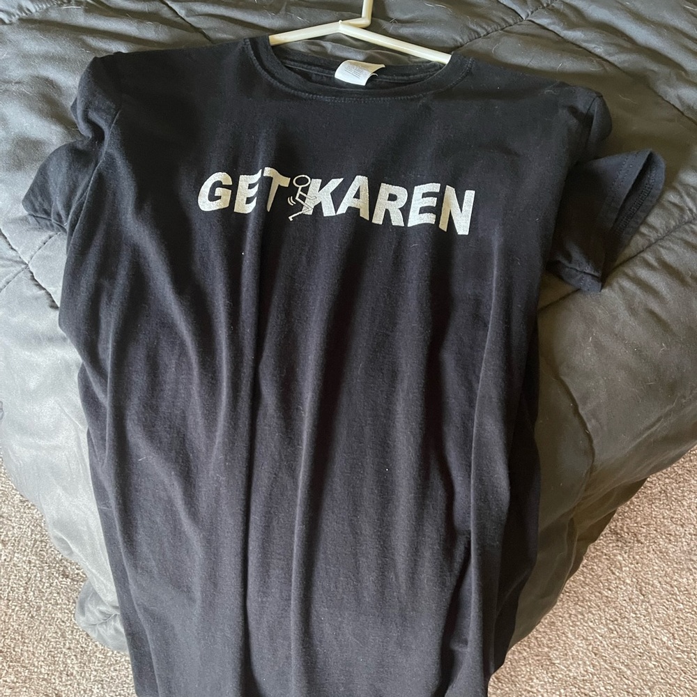 Get F’ed Karen shirt from a supporter
